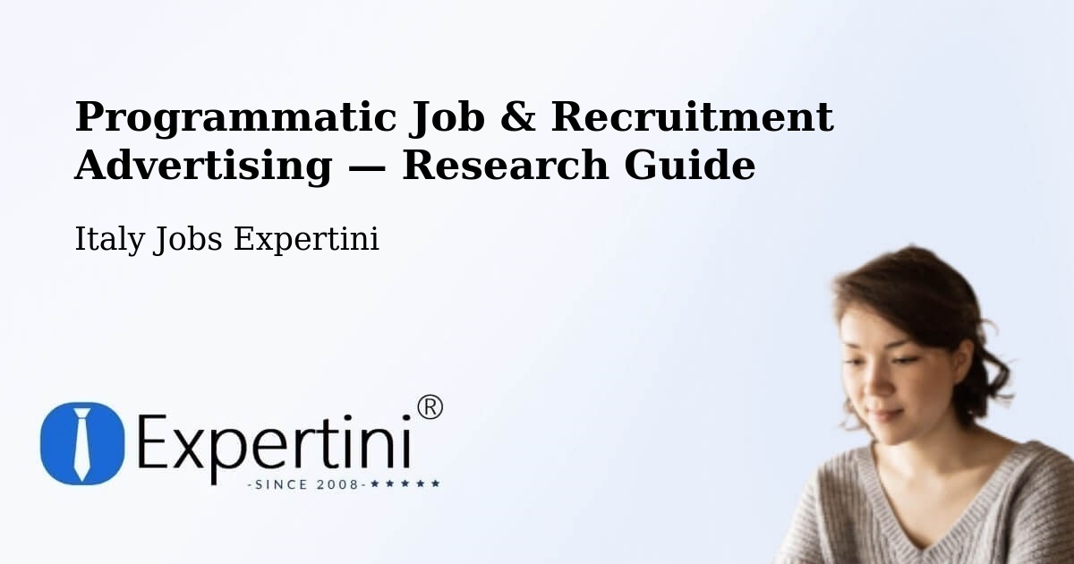 Programmatic Job & Recruitment Advertising — Research Guide – Pessione